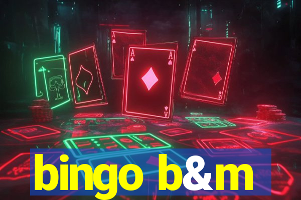 bingo b&m