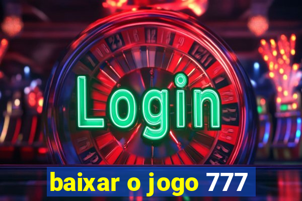 baixar o jogo 777