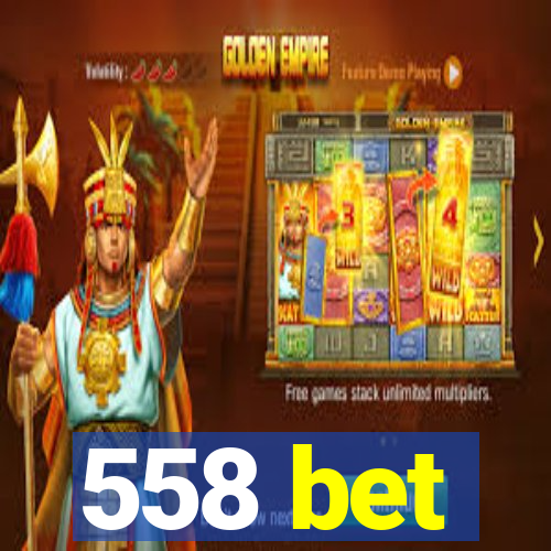 558 bet