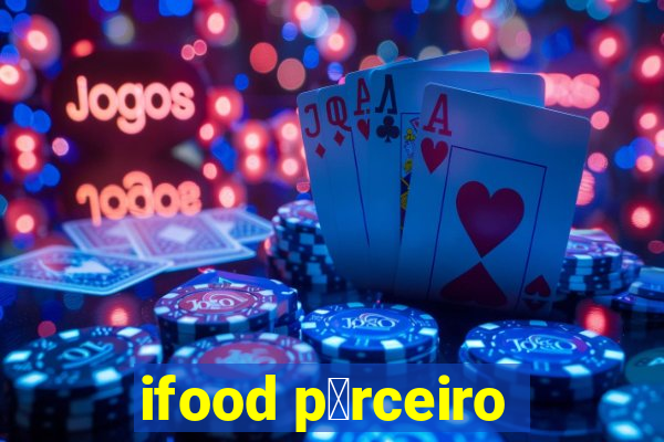 ifood p谩rceiro