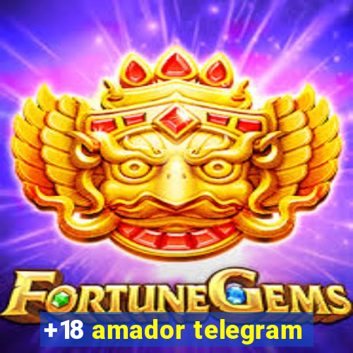 +18 amador telegram