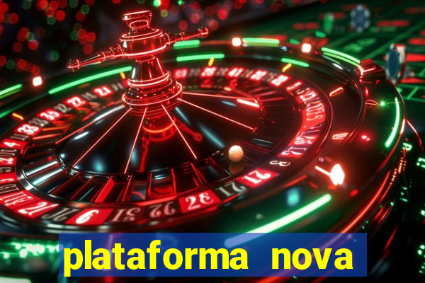 plataforma nova jogo do tigrinho