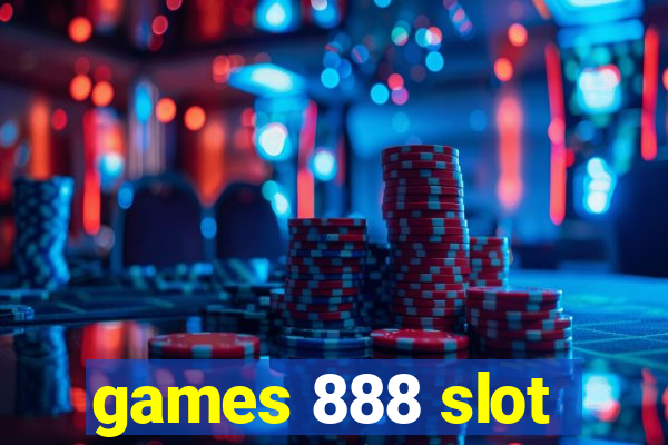 games 888 slot