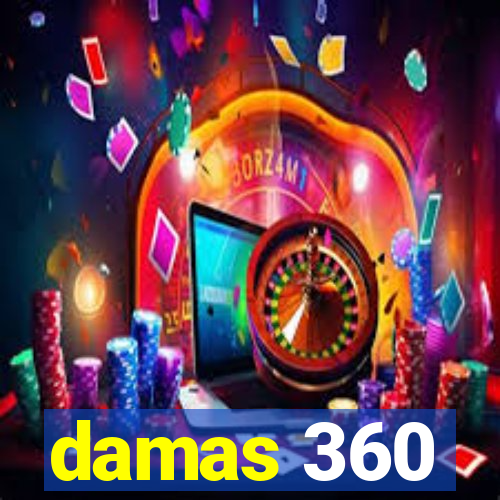 damas 360