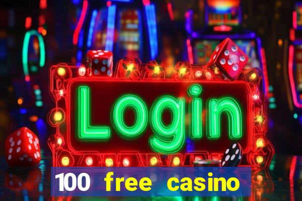 100 free casino slot games