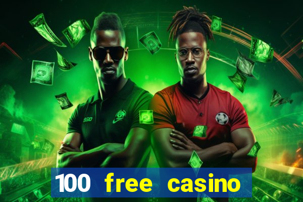 100 free casino slot games