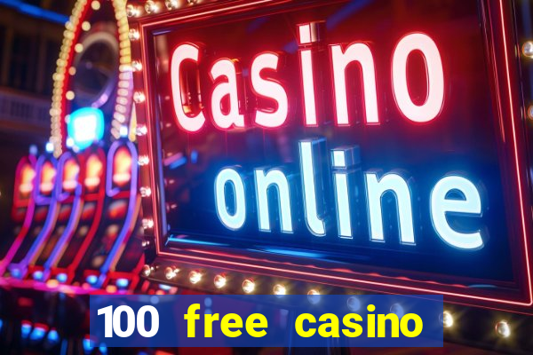 100 free casino slot games