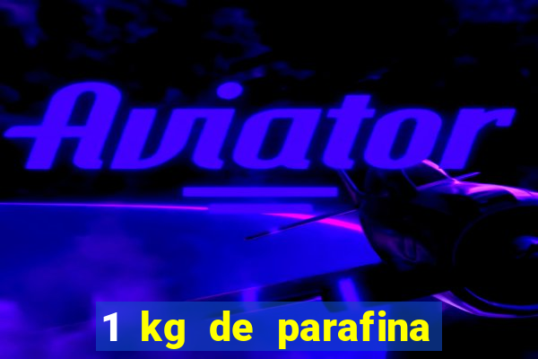 1 kg de parafina faz quantas velas de 150ml