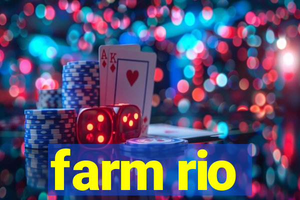 farm rio