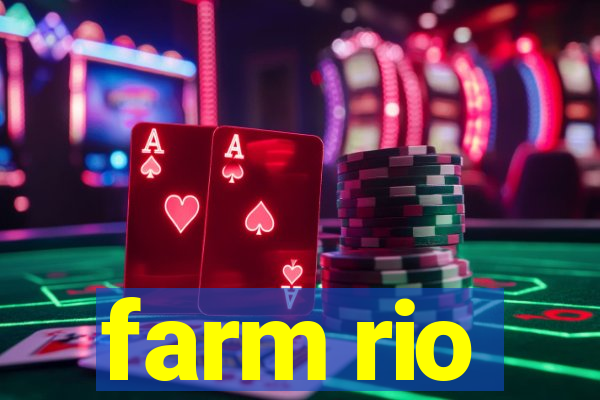 farm rio