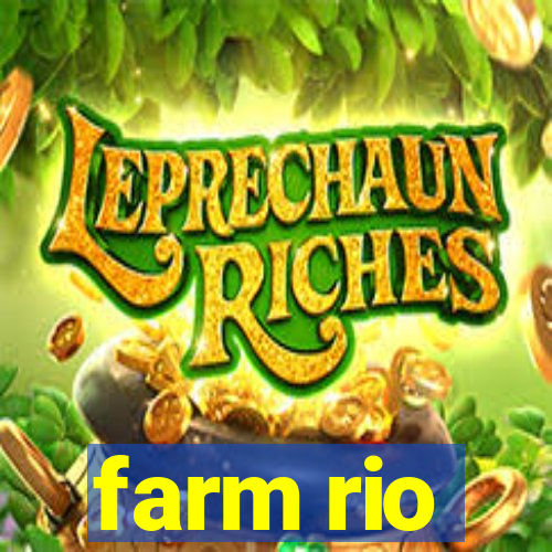 farm rio