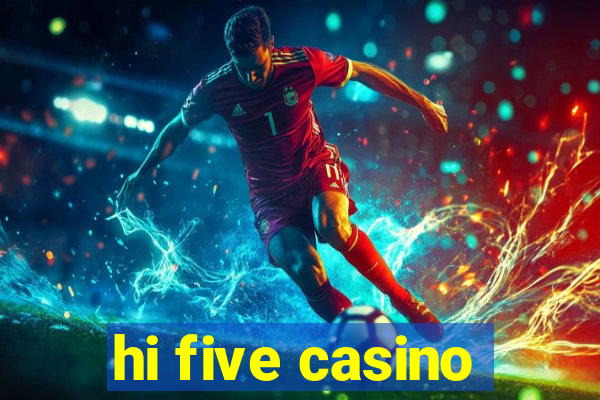 hi five casino