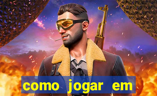 como jogar em cassino online