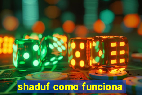 shaduf como funciona