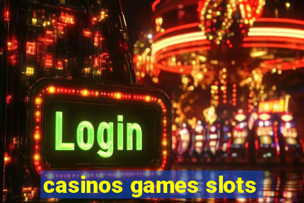 casinos games slots