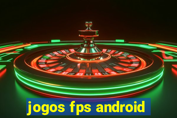 jogos fps android