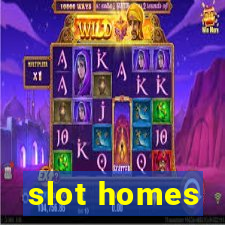 slot homes