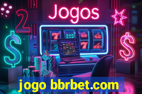 jogo bbrbet.com