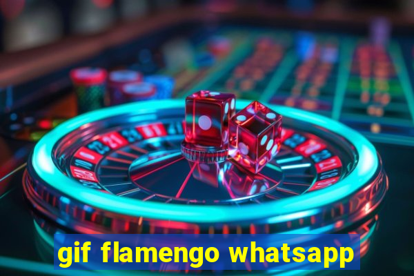 gif flamengo whatsapp