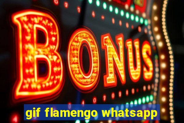 gif flamengo whatsapp