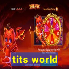 tits world