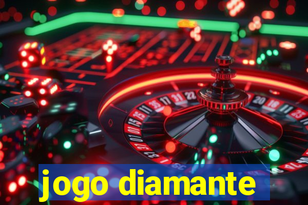 jogo diamante