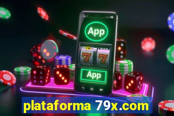 plataforma 79x.com