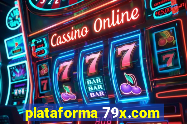 plataforma 79x.com