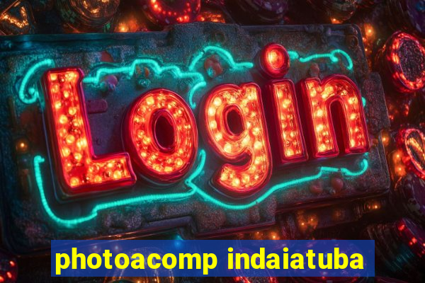 photoacomp indaiatuba