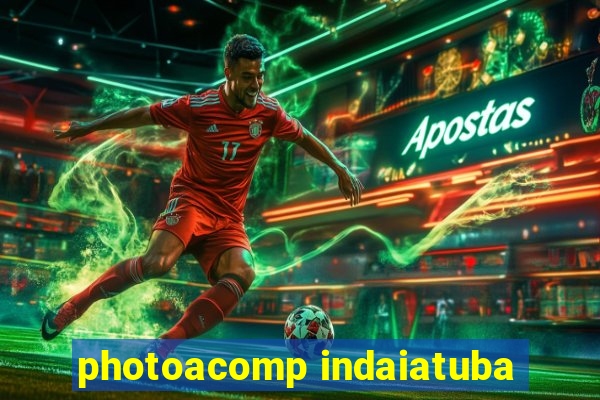 photoacomp indaiatuba