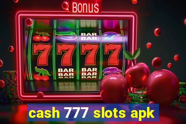 cash 777 slots apk