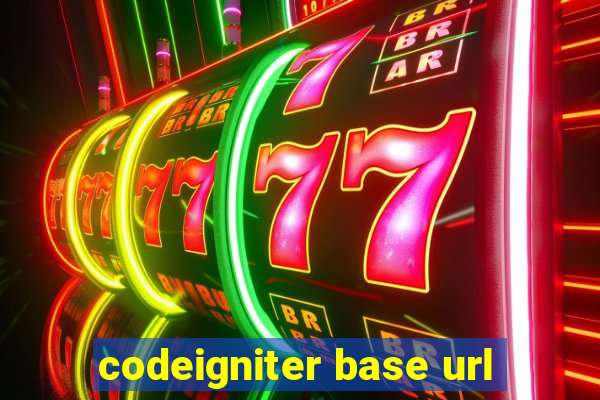 codeigniter base url