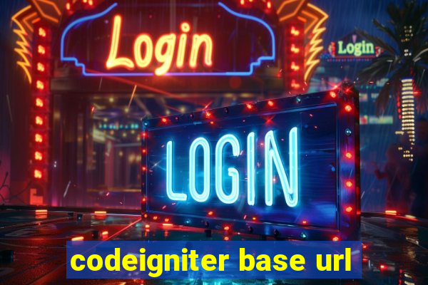 codeigniter base url