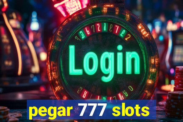 pegar 777 slots