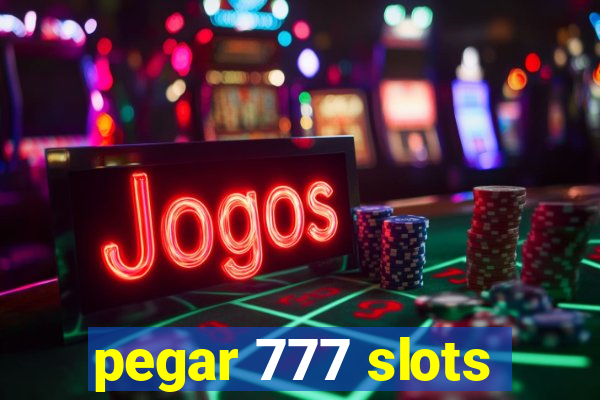 pegar 777 slots