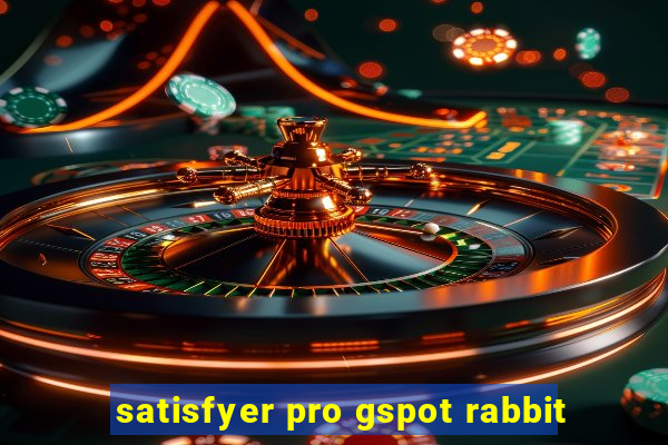 satisfyer pro gspot rabbit