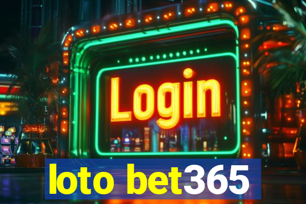 loto bet365