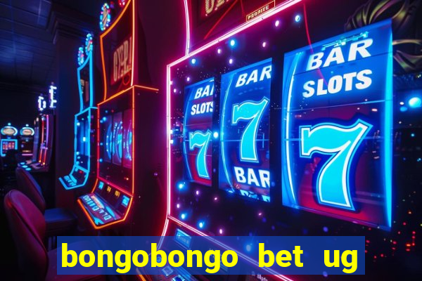 bongobongo bet ug login password