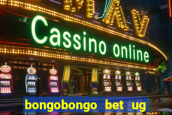 bongobongo bet ug login password