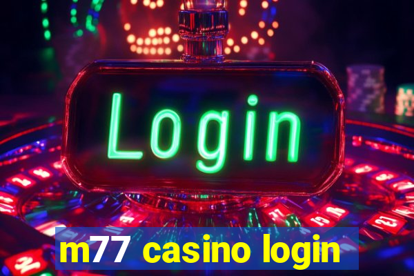 m77 casino login