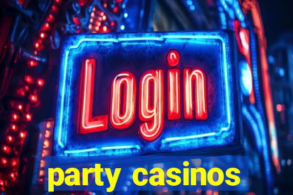 party casinos