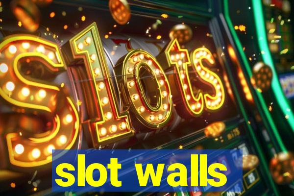 slot walls