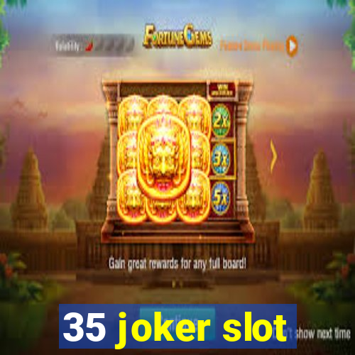 35 joker slot