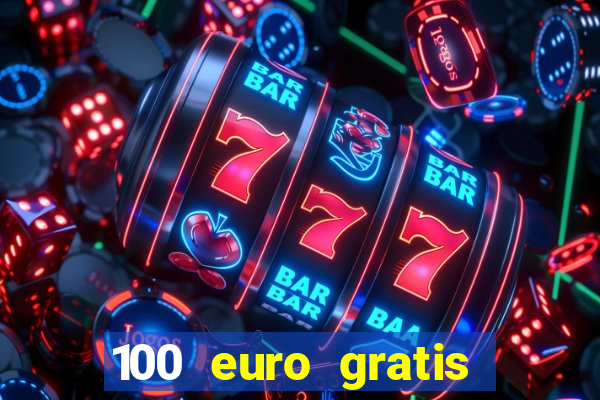 100 euro gratis casino ohne einzahlung