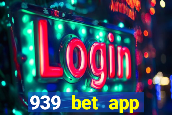 939 bet app download apk