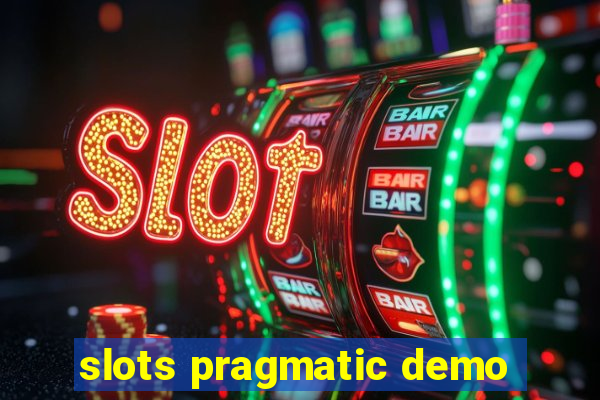 slots pragmatic demo