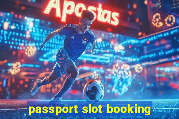 passport slot booking