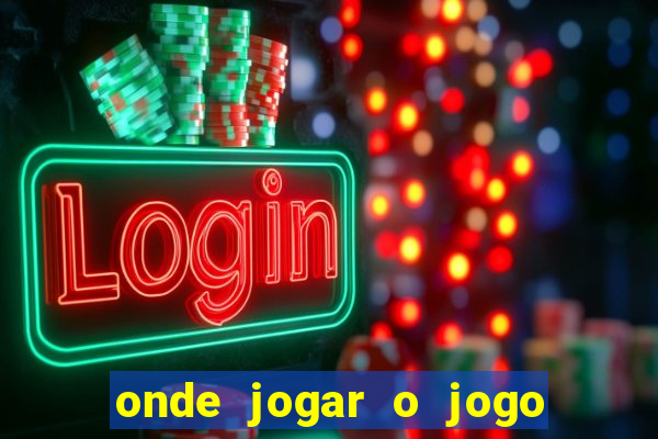 onde jogar o jogo do tigrinho