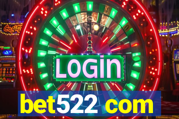 bet522 com