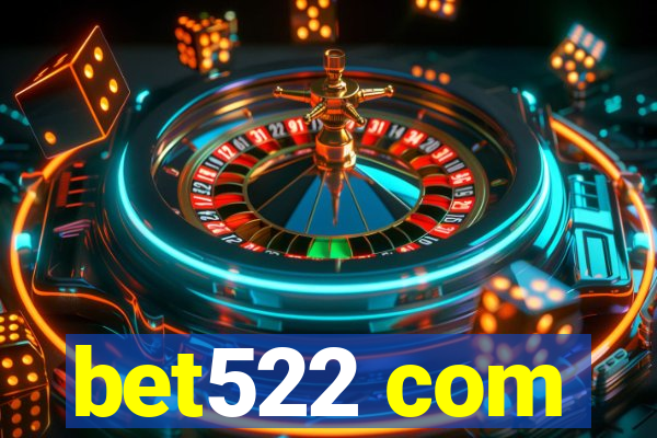 bet522 com